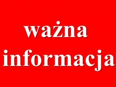 Powiększ zdjęcie: Czerwona plansza z białym napisem: ważna informacja