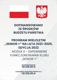 Powiększ zdjęcie: Plakat Informacyjny Programu "SENIOR+" edycja 2022. Zapewnienie funkcjonowania Klubu Senior+ JESIONOWA. Plakat przedstawia flagę, godło Polski, nazwę i wartość zadania